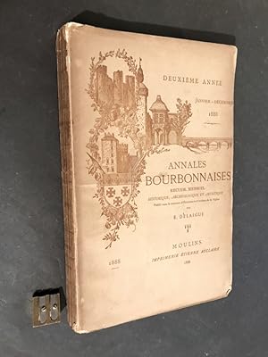 Annales Bourbonnaises. Recueil mensuel historique, archéologique et artistique publié. par E. Del...