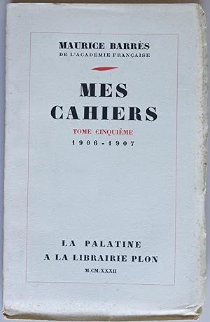 Mes cahiers. Tome V, mai 1906 - juillet 1907