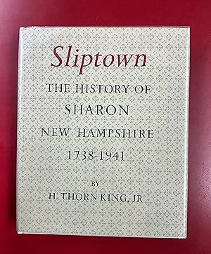 Sliptown The History of Sharon New Hampshire 1738-1941
