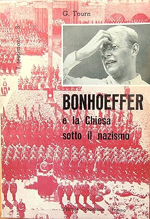 Bonhoeffer e la Chiesa sotto il nazismo