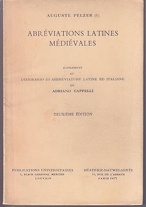 Abreviations latines medievales Supplement au Dizionario di abbraviature latine ed italiane de Ad...