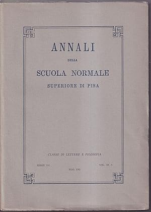 Annali della Scuola Normale Superiore di Pisa Classe di Lettere e filosofia. Volume XI, 3