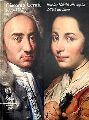 Giacomo Ceruti 1698-1767 Popolo e Nobiltà alla vigilia dell'età dei Lumi