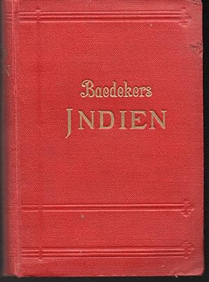 Indien Handbuch fur Reisende Indien Ceylon, Vorderindien, Birma, Die Malayische Halbinsel, Siam, ...