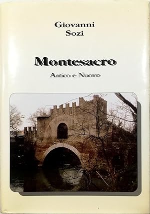 Montesacro Antico e Nuovo Ia edizione (con valore di manoscritto)