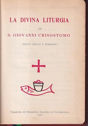 La divina liturgia di S. Giovanni Crisostomo Testo greco e italiano