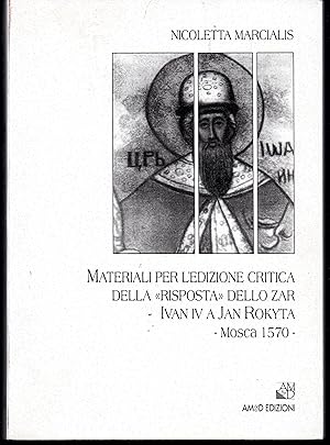 Materiali per l'edizione critica della "Risposta" dello zar Ivan IV a Jan Rokyta (Mosca 1570)