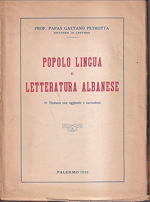 Popolo lingua e letteratura albanese 2a tiratura con aggiunte e correzioni