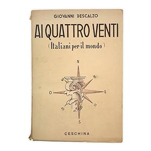 Giovanni Descalzo - Ai quattro venti - Autografato dall'autore