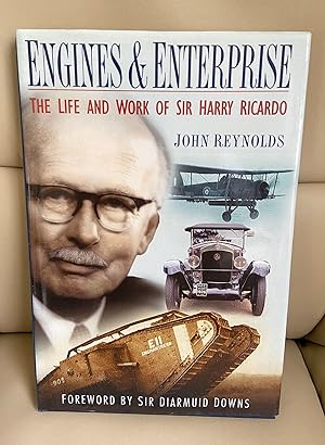 Engines & Enterprise The Life and Work of Sir Harry Ricardo