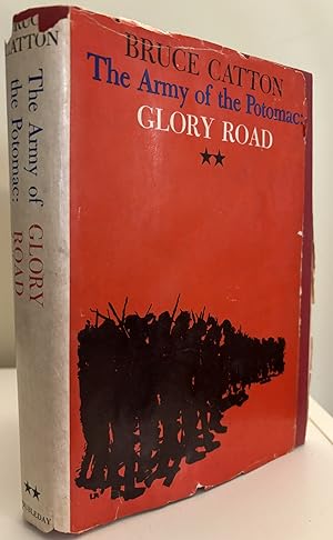 The Army Of The Potomac: Glory Road