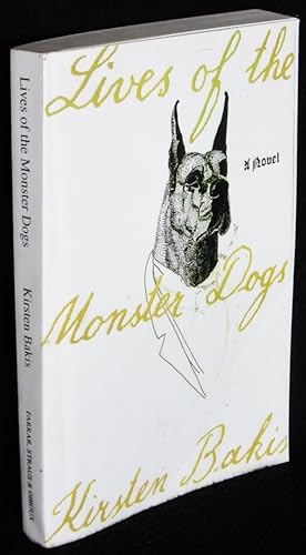 Lives of the Monster Dogs: A Novel