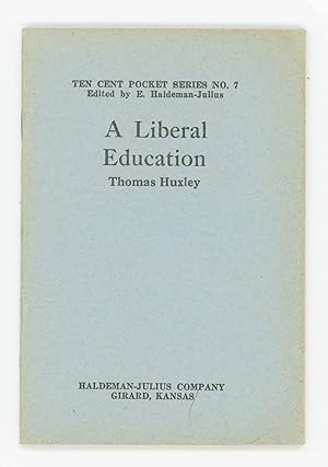 A Liberal Education. Ten Cent Pocket Series No. 7