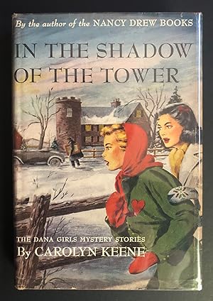 In the Shadow of the Tower (The Dana Girls Mystery Stories 3)