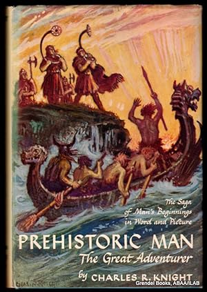 Prehistoric Man: The Great Adventurer.