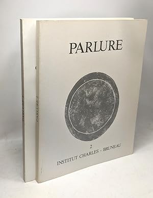 Parlure 2 (1986)+ Parlure 3 (1987) - Les cahiers de l'institut Charles Bruneau
