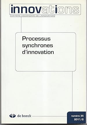 Processus synchrones d'innovation. Cahiers d'économie de l'innovation N° 35 - 2011
