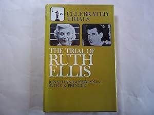 The Trial of Ruth Ellis. Celebrated Trials.