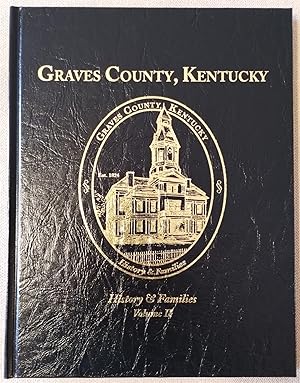 Graves County Kentucky History & Families, Volume II, Pristine Copy