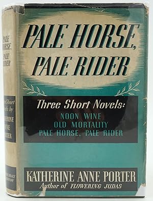 Pale Horse, Pale Rider. Three Short Novels