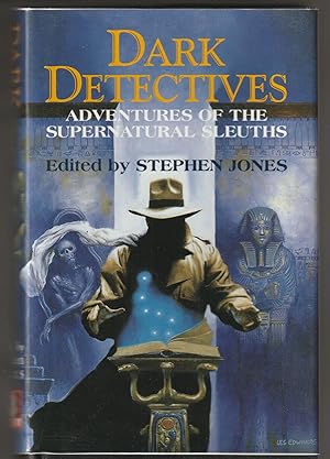 Dark Detectives: Adventures of the Supernatural Sleuths