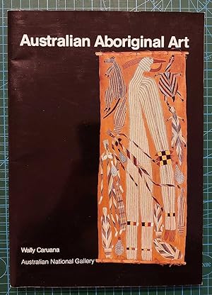 AUSTRALIAN ABORIGINAL ART A Souvenir Book of Aboriginal Art in the Australian National Gallery