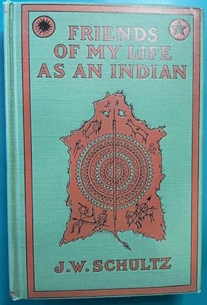 FRIENDS OF MY LIFE AS AN INDIAN (With Scarce Dust Jacket)