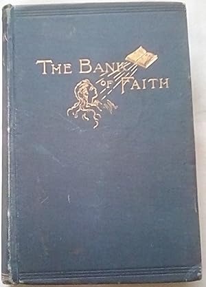 The Bank of Faith; or, A Life of Trust