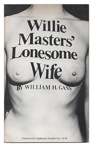 Willie Masters' Lonesome Wife (TriQuarterly Suppliment Number Two)