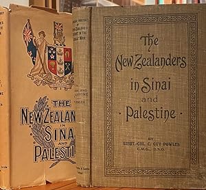 The New Zealanders in Sinai and Palestine ; from Material Compiled By Major A. Wilkie.