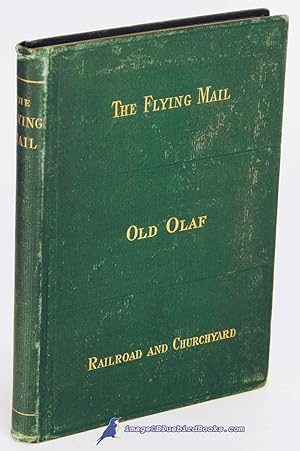 The Flying Mail / Old Olaf / The Railroad and the Churchyard [Stories by Danish Writers] (transla...