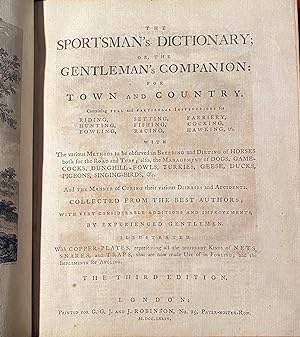 The Sportsman's Dictionary or, the gentleman's companion for town and country.
