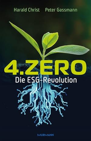 4.Zero: Die ESG-Revolution Die ESG-Revolution