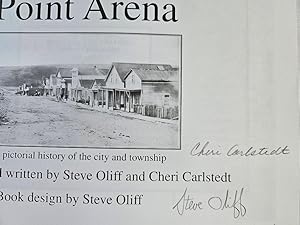 The Early Days of Point Arena - A pictorial history of the city and township