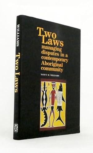 Two Laws. Managing disputes in a contemporary Aboriginal community