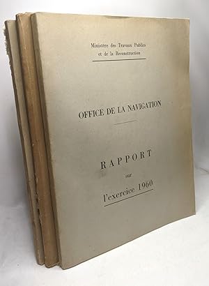 Office de la navigation - Rapport sur l'exercice 1946 + 1957 + 1960