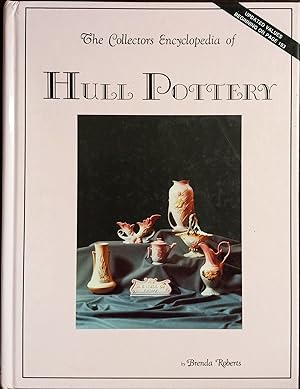 The Collectors Encyclopedia of Hull Pottery