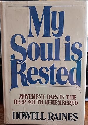 My Soul is Rested: Movement Days in the Deep South Remembered