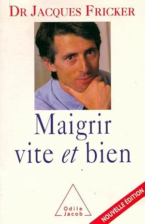 Maigrir vite et bien - Jacques Fricker