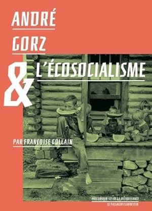 Andr  Gorz & l' cosocialisme - Fran oise Gollain