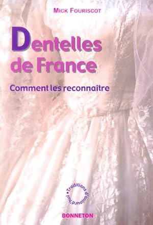 Dentelles de France - Mick Fouriscot