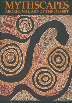 Mythscapes aboriginal art of the desert - Judith Ryan