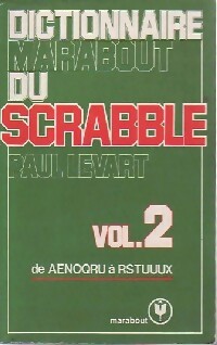 Le dictionnaire Marabout du Scrabble Tome II - P. Levart