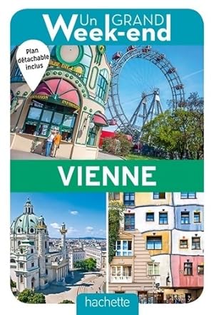 Guide Un Grand Week-end ? Vienne - Collectif