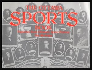 THE OTTAWA SPORTS BOOK - Vignettes from Ottawa's Sport History