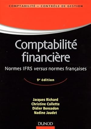 Comptabilit  financi re : Normes IFRS versus normes fran aises - Jacques Richard