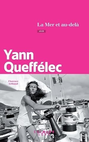 La mer et au-del  - Yann Queff lec
