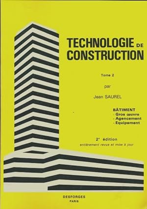 Technologie de construction Tome II - Jean Saurel