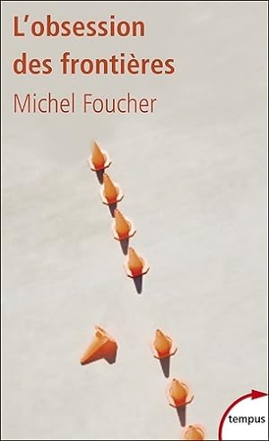 L'obsession des fronti?res - Michel Foucher