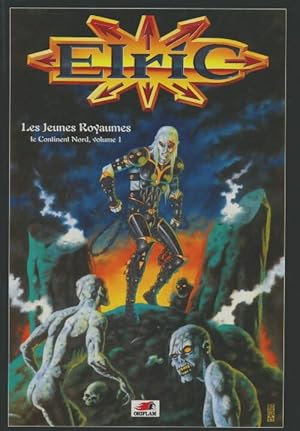 Elric : Les jeunes royaumes : Le continent Nord Tome I - Collectif